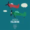Andrea - Follow Me - Single